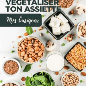 Comment végétaliser ton assiette - Ebook